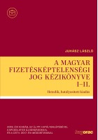 A magyar fizetésképtelenségi jog kézikönyve I-II.